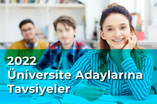 2022 Üniversite Adaylarına